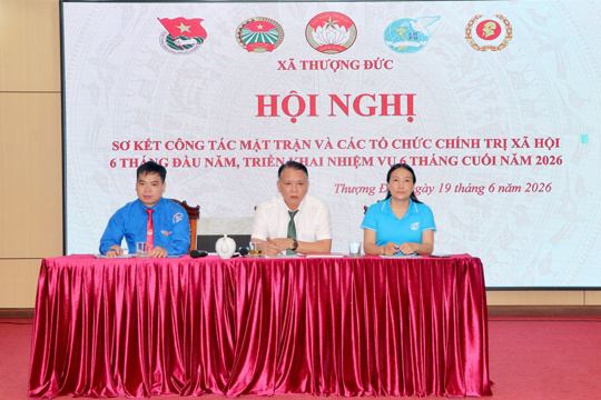 Uỷ ban MTTQ và các tổ chức chính trị - xã hội xã Thượng Đức sơ kết công tác 6 tháng đầu năm 2026.